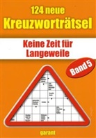 garan Verlag GmbH - Keine Zeit für Langeweile - Bd. 5: Keine Zeit für Langeweile. Bd.5