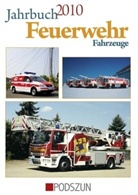 Manfred Gihl - Jahrbuch Feuerwehrfahrzeuge 2010