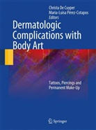 Maria L. Cotapos, Maria Luisa Cotapos, Christa De Cuyper - Dermatologic Complications with Body Art