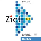 Rosa-Maria Dallapiazza, Sandra Evans, Roland Fischer, Anke Kortemeier, Claudia Lössl, Johannes Raspe - Ziel B2 - 2: 2 Audio-CDs zum Arbeitsbuch (Audio book)