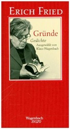 Erich Fried, Klaus Wagenbach - Gründe