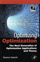 Stephen Satchell, Stephen (Consultant to financial institutions and Reader in Financial Econometrics at Trinity College Satchell, Stephen E Satchell, Stephen E. Satchell - Optimizing Optimization