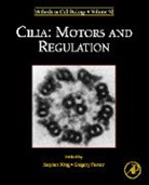 Stephen M. (EDT)/ Pazour King, Stephen M. King, Gregory J. Pazour - Cilia: Motors and Regulation