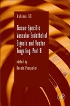 Jeffrey C. (EDT)/ Friedmann Hall, Daniel Herschlag, Renata Pasqualini - Tissue Specific Vascular Endothelial Signals and Vector Targeting,