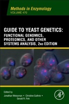 Gerald R. Fink, Christine Guthrie, Jonathan Weissman, Gerald R. Fink, Christine Guthrie, Jonathan Weissman - Guide to Yeast Genetics: Functional Genomics, Proteomics and Other