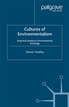 S Yearley, S. Yearley, Steven Yearley - Cultures of Environmentalism