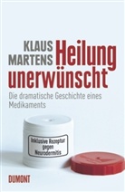 Klaus Martens - Heilung unerwünscht