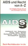 Wiebke Reuter-Krauß, Christoph Schmidt - AIDS und Recht von A-Z