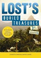 David Lavery, Lynnette R. Porter - Lost's Buried Treasures: The Unofficial Guide to Everything Lost Fans Need to Know