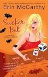 Erin McCarthy - Sucker Bet