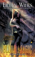 Eileen Wilks - Blood Magic
