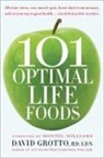 David Grotto - 101 Optimal Life Foods