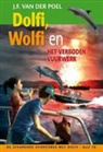 J . F. van der Poel, J .F. van der Poel, J. F. van der Poel, J.F. van der Poel, Bas Mazur - Dolfi, Wolfi en het verboden vuurwerk