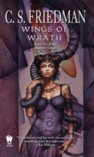 C. S. Freidman, C S Friedman, C. S. Friedman, C.S. Friedman, Celia Friedman, Celia S. Friedman - Wings of Wrath