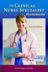 Patti Rager Zuzelo - Clinical Nurse Specialist Handbook