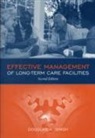 Douglas Singh, Douglas A. Singh - Effective Management of Long Term Care Facilities
