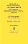 J. Estelle Stewart King, Junie Estelle Stewart King - Abstracts of Wills, Inventories...Frederick Co., Va (An Improved)