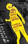 Charlie Huston - The Mystic Arts of Erasing All Signs of Death