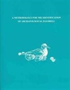 Elizabeth J. Sidell, Sidell Elizabeth J. - A Methodology for the Identification of Archaeological Eggshells