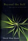 Thich Nhat Hanh, Thich Nhat Hanh, Thich Nhat Hanh - Beyond the Self