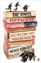 Patrick Hennessey - The Junior Officers Reading Club