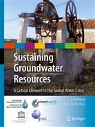 J. Anthony A. Jones, Anthony A Jones, J Anthony A Jones, J. Anthony A. Jones - Sustaining Groundwater Resources