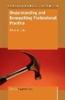 Bill Green - Understanding and Researching Professional Practice