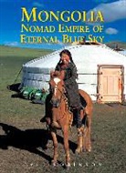 Carl Robinson - Mongolia Nomad Empire of Eternal Blue Sky