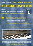 Peter Grosche - Der richtige Weg zum Keyboardspielen (Stufe 1)