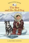 Rudyard Kipling, Rudyard/ Namm Kipling, Nathan Hale, Diane Namm - The Boy and His Sled Dog
