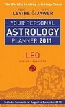 Jeff Jawer, Rick Levine, Rick/ Jawer Levine - Your Personal Astrology Planner 2011: Leo
