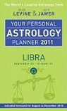 Jeff Jawer, Rick Levine, Rick/ Jawer Levine - Your Personal Astrology Planner 2011: Libra