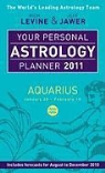 Jeff Jawer, Rick Levine, Rick/ Jawer Levine - Your Personal Astrology Planner 2011: Aquarius