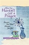 Karen Moore - When You Haven't Got a Prayer