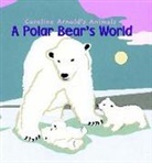 Caroline Arnold, Caroline Arnold - A Polar Bear's World