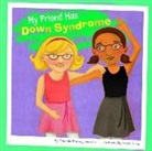 Amanda Doering Tourville, Kristin Sorra, Amanda Doering Tourville, Kristin Sorra, Kristin Caraan Sorra - My Friend Has Down Syndrome
