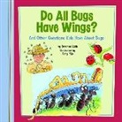 Suzanne Slade, Suzanne Buckingham Slade, Cary Pillo - Do All Bugs Have Wings?