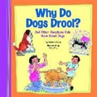 Suzanne Slade, Suzanne Buckingham Slade, Cary Pillo - Why Do Dogs Drool?
