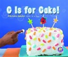 Laura Purdie Salas - C Is for Cake!