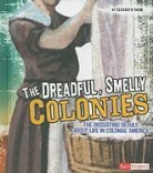 Elizabeth Raum, Elizabeth/ Spero Raum - The Dreadful, Smelly Colonies