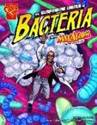 Agnieszka Biskup, Agnieszka Jozefina Biskup, Agnieszka/ Smith Biskup, Tod G. Smith - The Surprising World of Bacteria With Max Axiom, Super Scientist
