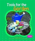 Mari Schuh, Mari C. Schuh, Mari/ Saunders-Smith Schuh, Gail Saunders-Smith - Tools for the Garden