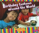 Sarah L. Schuette, Sarah L./ Saunders-Smith Schuette, Gail Saunders-Smith - Birthday Customs Around the World
