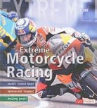 Clive Gifford - Extreme Motorcycle Racing