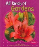 Mari Schuh, Mari C. Schuh, Gail Saunders-Smith - All Kinds of Gardens