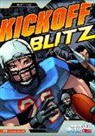 Blake A Hoena, Blake A. Hoena, Blake A./ Ruiz Hoena, Jorge Gonzalez, Alfonso Ruiz, Jose Ruiz... - Kickoff Blitz