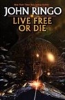 John Ringo - Live Free of Die