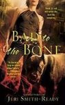 Jeri Smith-Ready - Bad to the Bone