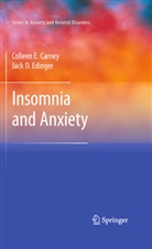 Colleen Carney, Colleen E Carney, Colleen E. Carney, Jack D Edinger, Jack D. Edinger - Insomnia and Anxiety