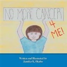 Jennifer K. Okubo - No More Cancer for Me!